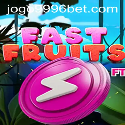 FastFruits Game Guide and 9996bet PH Login