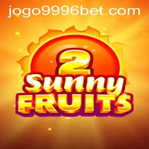 Discover SunnyFruits2 and Seamless Play with 9996bet PH Login