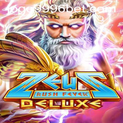 Experience the Thrill with ZeusRushFeverDeluxe: A Comprehensive Guide